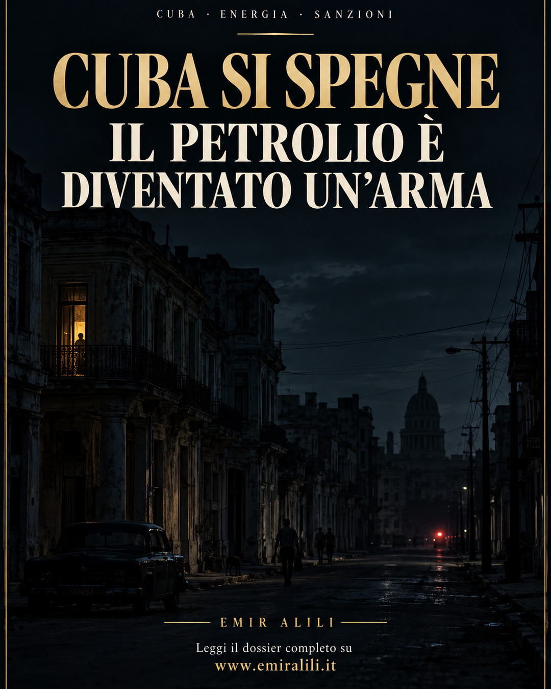 Illustrazione editoriale generata: strada dell’Avana al buio durante un blackout, con il titolo Cuba si spegne: il petrolio è diventato un’arma