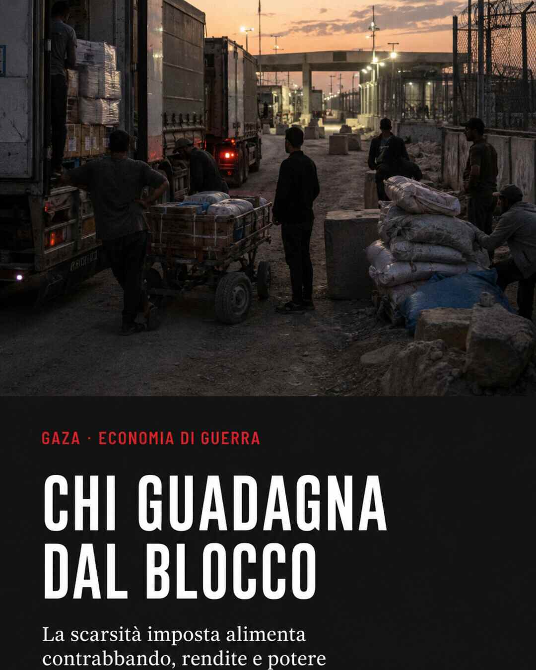 Copertina del dossier L’economia clandestina di Gaza: chi guadagna dal blocco