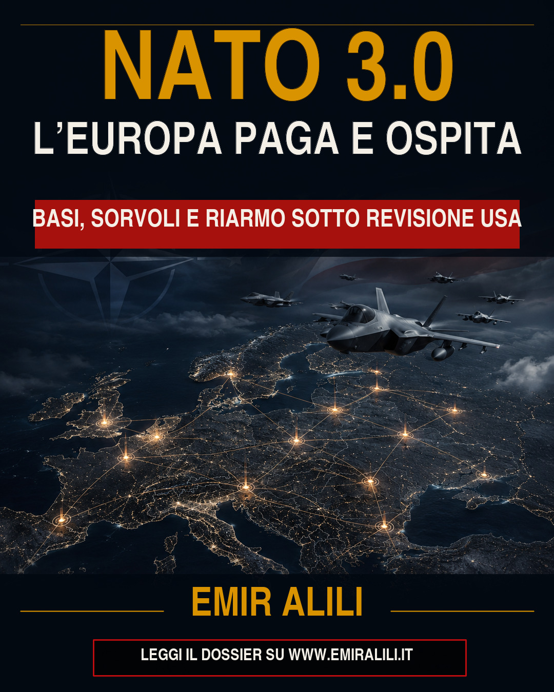 Copertina del dossier NATO 3.0: l’Europa paga e ospita